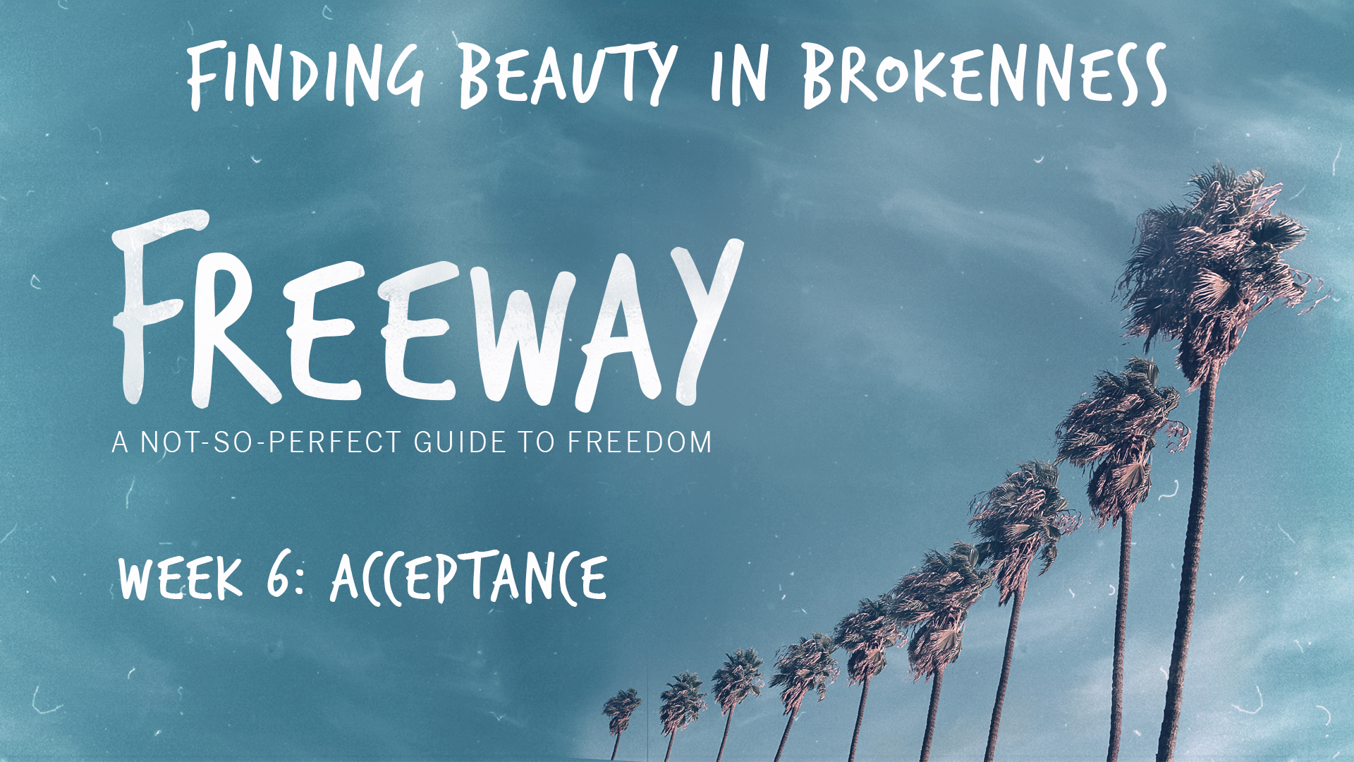 Acceptance - Finding Beauty in the Broken