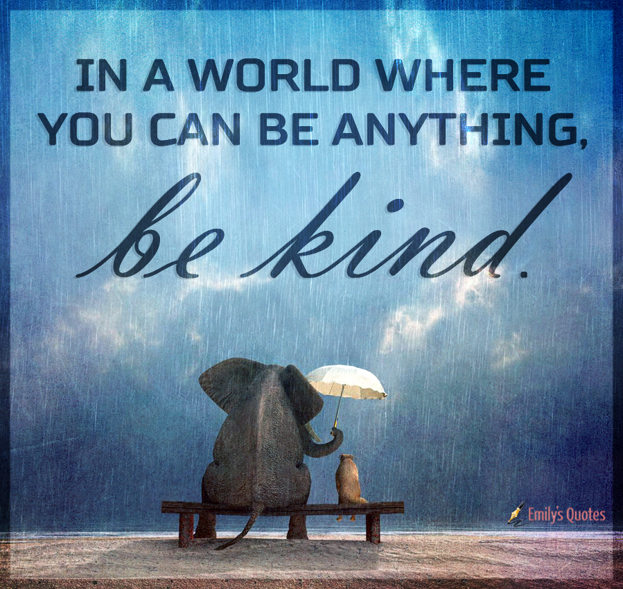 quote-be-kind-to-everyone-werohmedia