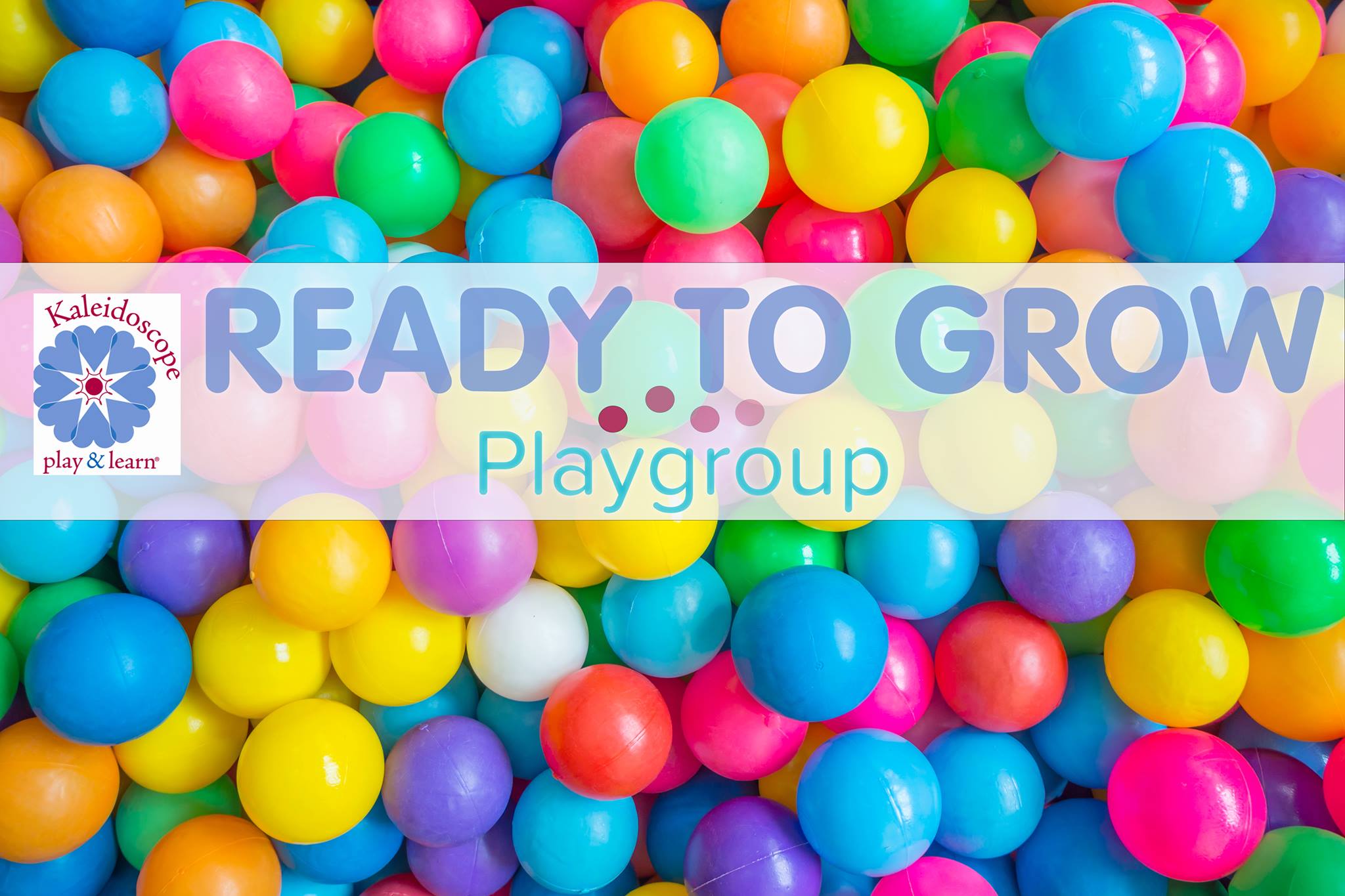Welcome Ready to Grow Play Groups!