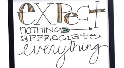 Growing Gratitude: Expect Nothing, Appreciate Everything!