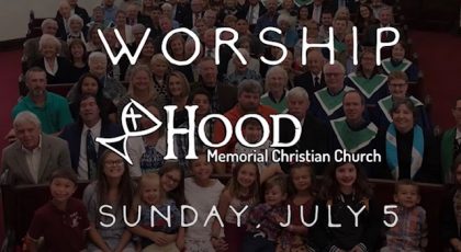 Worship – Sunday, July 5, 2020