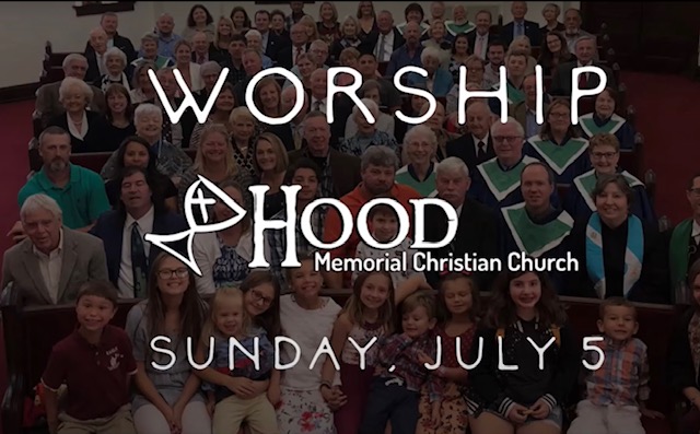 Worship - Sunday, July 5, 2020
