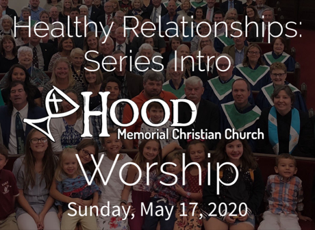 Worship -Sunday, May 17, 2020