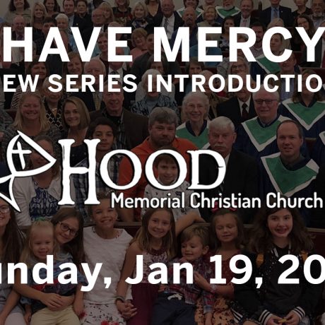 New Series: Have Mercy