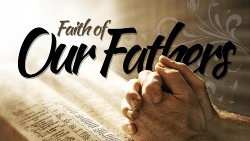 Foundation of Fathers, Part 2